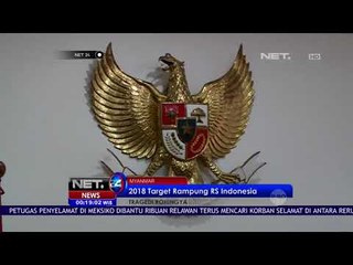 Pembangunan Rumah Sakit Indonesia di Rakhine State Memasuki Tahap Lanjutan - NET24