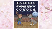 Download PDF Pancho Rabbit and the Coyote: A Migrant's Tale (Tomas Rivera Mexican-American Children's Book Award (Awards)) FREE