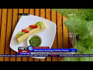 Softcake Hingga Burger, Semua Olahan Ini Terbuat dari Pisang! - NET12