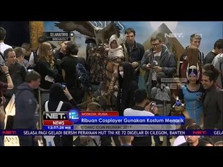 Ratusan Ribu Cosplayer Tampil di Rusia Comic Con Festival 2017 - NET12