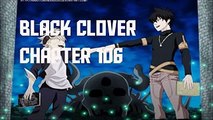 Black Clover Chapter 106  ブラッククローバー  How far we have come