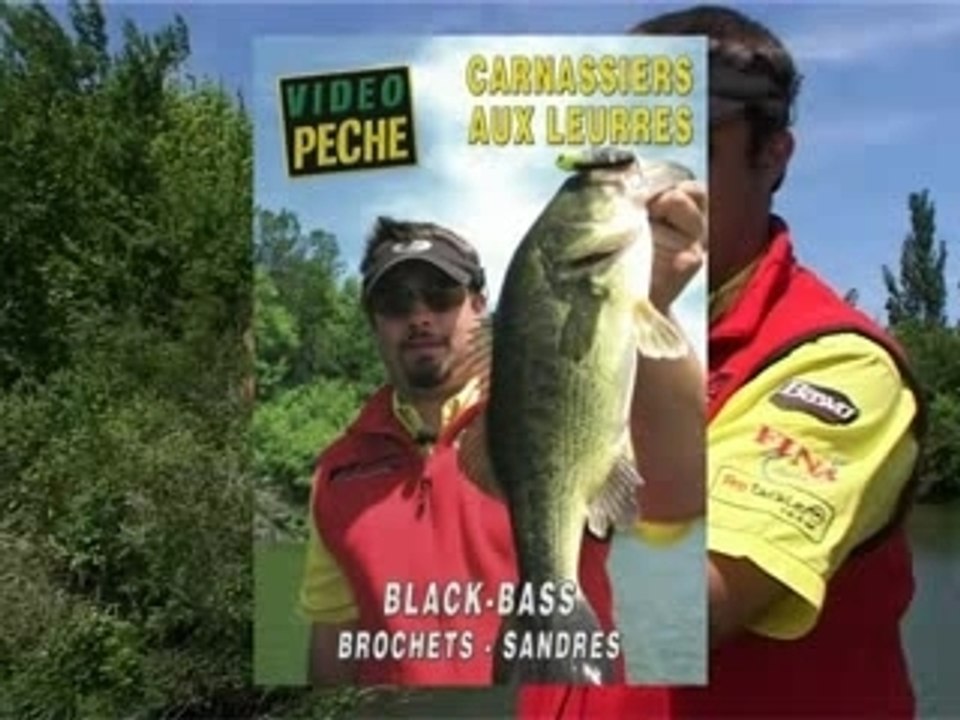 CARNASSIERS AUX LEURRES : Black-bass - Brochets - Sandres