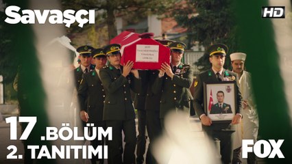 Savaşçı 17. Bölüm 2. Tanıtımı