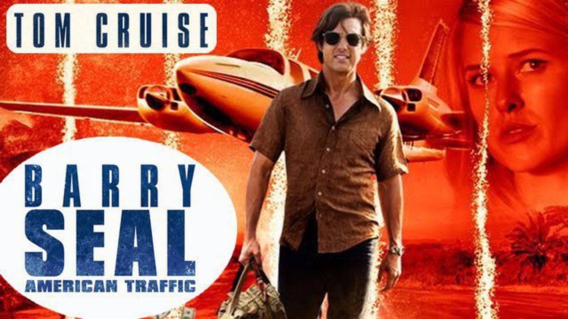 BARRY SEAL AMERICAN TRAFFIC Bande Annonce VF (Tom Cruise 2017) - Vidéo  Dailymotion