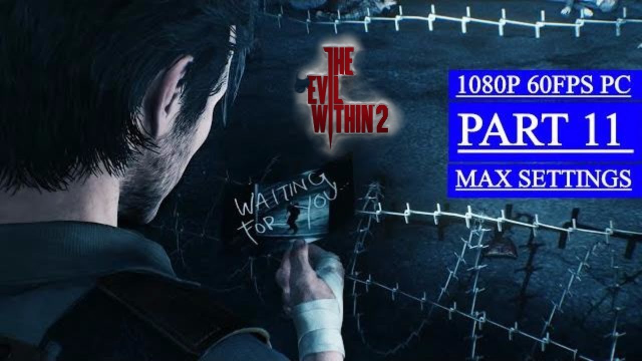 THE EVIL WITHIN 2 Walkthrough Gameplay Part 11...