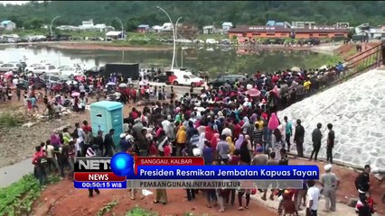 Presiden Resmikan Jembatan Kapuas Tayan - NET24