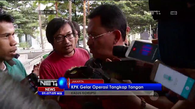 KPK Gelar Operasi Tangkap Tangan - NET24