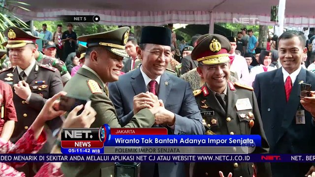 Wiranto Membenarkan Adanya Impor Senjata - NET5