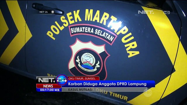 Anggota DPRD Kota Bandar Lampung Diduga Menjadi Korban Mutilasi - NET24