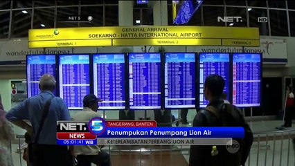 Penumpukan Penumpang Lion Air Akibat Keterlambatan di Jakarta - NET5