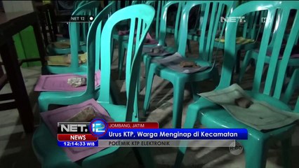 Kantor Kecamatan Jadi Tempat Penginapan Warga Demi E-KTP - NET12