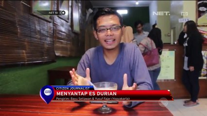 Sedapnya Menyantap Es Durian - NET 10