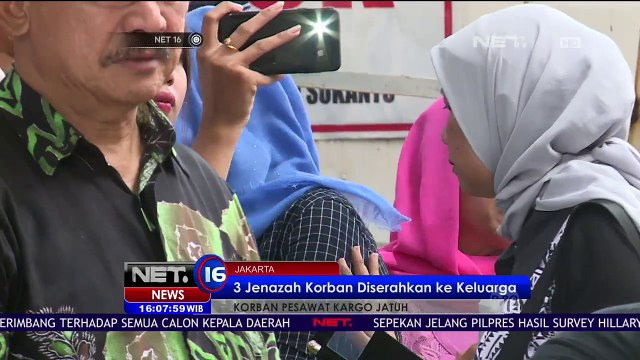 3 Jenazah Korban Pesawat Kargo yang Jatuh Diambil Pihak Keluarga - NET16
