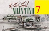 Thế Thái Nhân Tình Tập 7 Full - The Thai Nhan Tinh 8