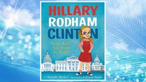 Download PDF Hillary Rodham Clinton: Some Girls Are Born to Lead FREE