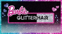 Barbie Glitter Hair Demo Video | Barbie