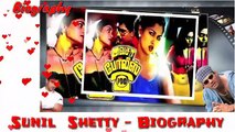 Sunil  Shetty - Biography