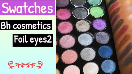 bh cosmetics foil eyes 2 Quick Swatches