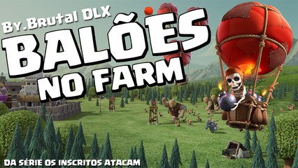 Clash of Clans - Em busca de recursos - By.Brutal DLX (da série os inscritos atacam)