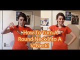 How To Turn A Round Neck Into A V-Neck T-shirt