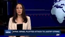 i24NEWS DESK | Syria: Israel plotted attack to justify strike | Sunday, October 22nd 2017