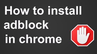 How to install adblock on Chrome - install adblock - How to install adblock on google chrome