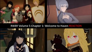 El comienzo de una nueva aventura|RWBY Volume 5 Chapter 1: Welcome to Haven REACTION