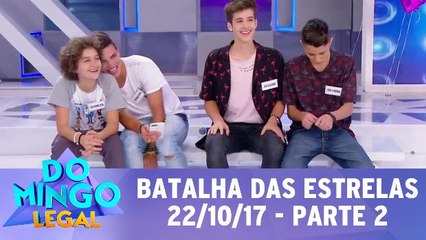 Batalha das Estrelas - 22.10.17 - Parte 2