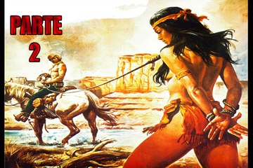 una mujer llamada apache / "SPAGHETTI WESTERN" FULL HD en castellano PARTE 2/2