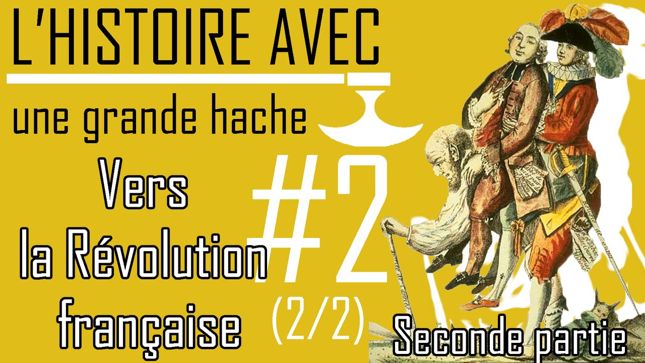 Episode 2 - Vers la Révolution Française 2