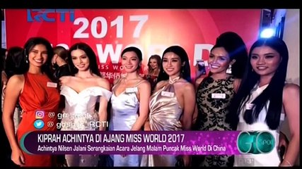 Achintya Nilsen Jalani Serangkaian Acara Jelang Malam Puncak Miss World 2017