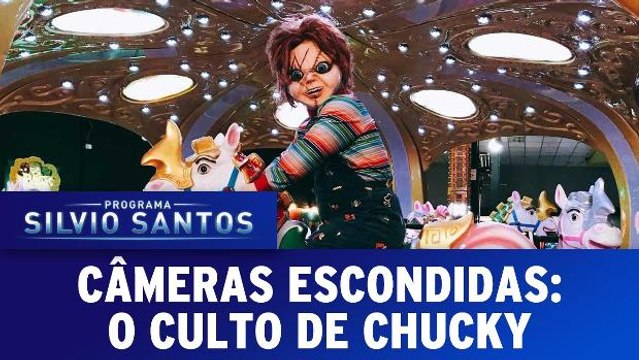 Câmeras Escondidas: o culto de Chucky