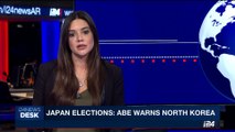 i24NEWS DESK | Japan elections: Abe warns North Korea | Monday, October 23rd 2017
