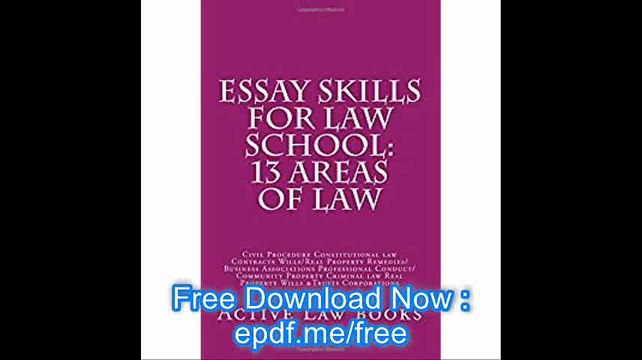 Essay Skills For Law School 13 Areas of Law Civil Procedure Constitutional law Contracts Wills-Real Property Remedies- B
