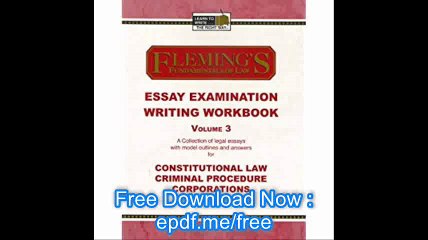 Essay Examination Writing Workbook, Vol. 3 (Constitutional Law, Criminal Procedure and Corporations)