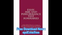 Essay. MBE and Performance Test Summaries LOOK INSIDE! Written by authors of published bar exam essays and performance t
