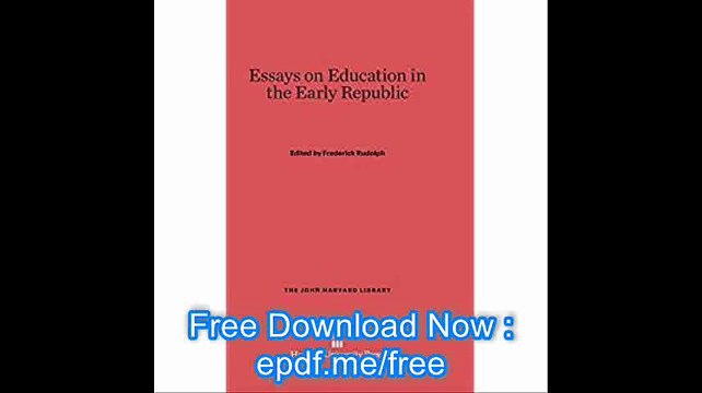 Essays on Education in the Early Republic (John Harvard Library)