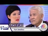 The Family Business : Pym Jewellery [19 พ.ย. 58] (2/4) Full HD