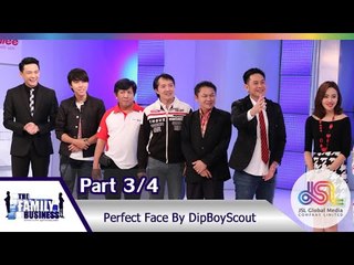 The Family Business : Perfect Face By DipBoyScout [26 พ.ย. 58] (3/4) Full HD