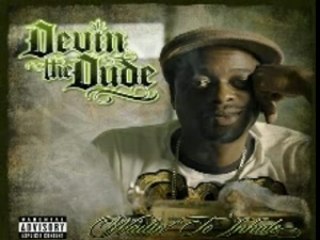 Devin The Dude ft.Snoop Dogg & -What A Job