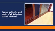 Looking For Good Quality uPVC & Aluminum Doors And Windows? Contact Oridow Industrial Limited
