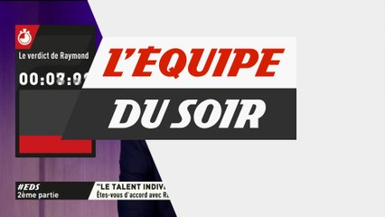 Foot - EDS : Clasico, le verdict de Raymond