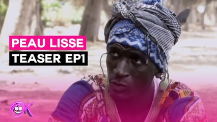 PEAU LISSE avec Pa Nice et Wadioubakh : Bande-annonce EPISODE 1