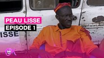 PEAU LISSE avec Pa Nice et Wadioubakh - EPISODE 1