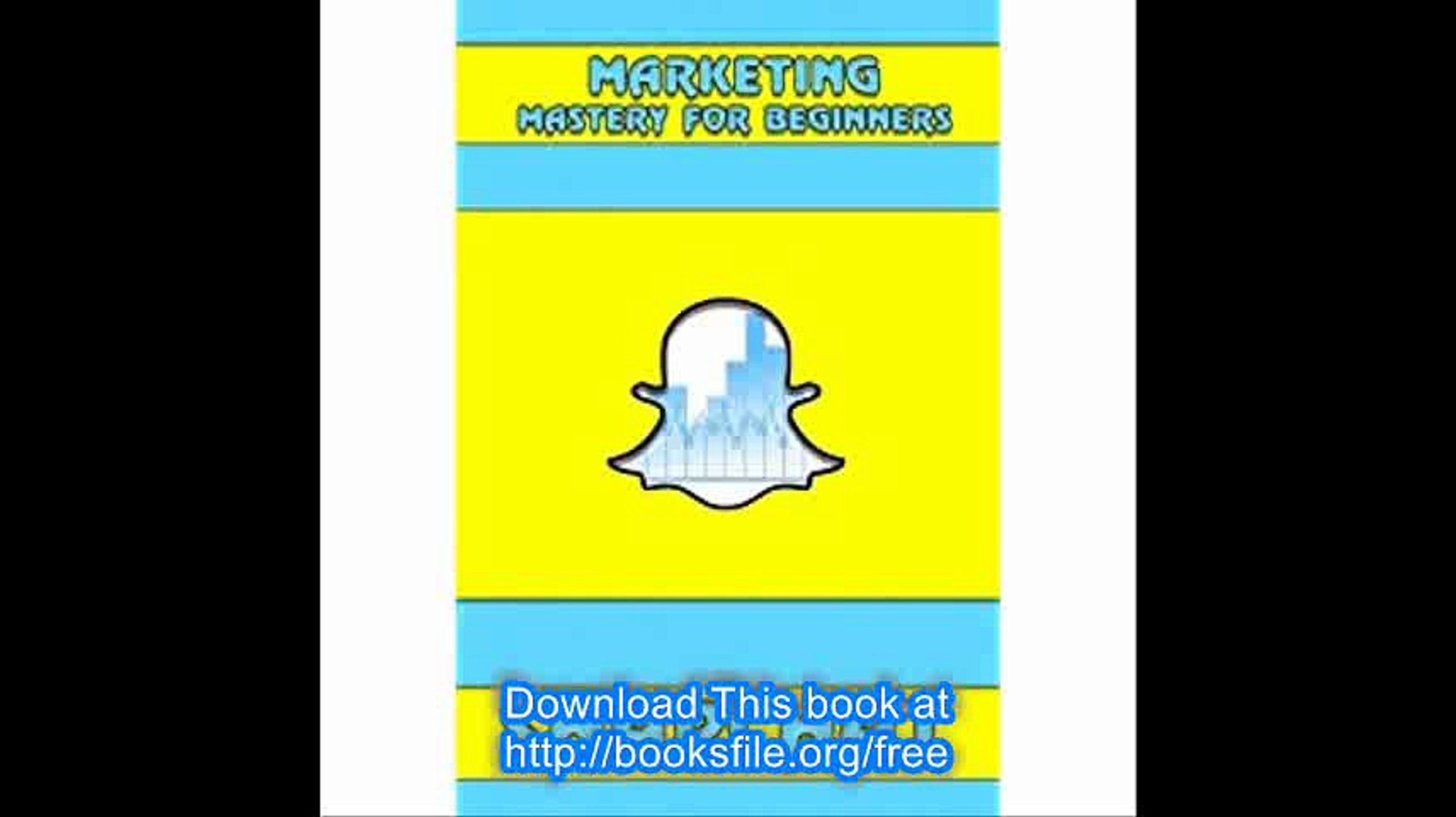 ⁣Snapchat Marketing Mastery for Beginners (Strategies for Business, Social Media, Snapchat Guide) (Sn