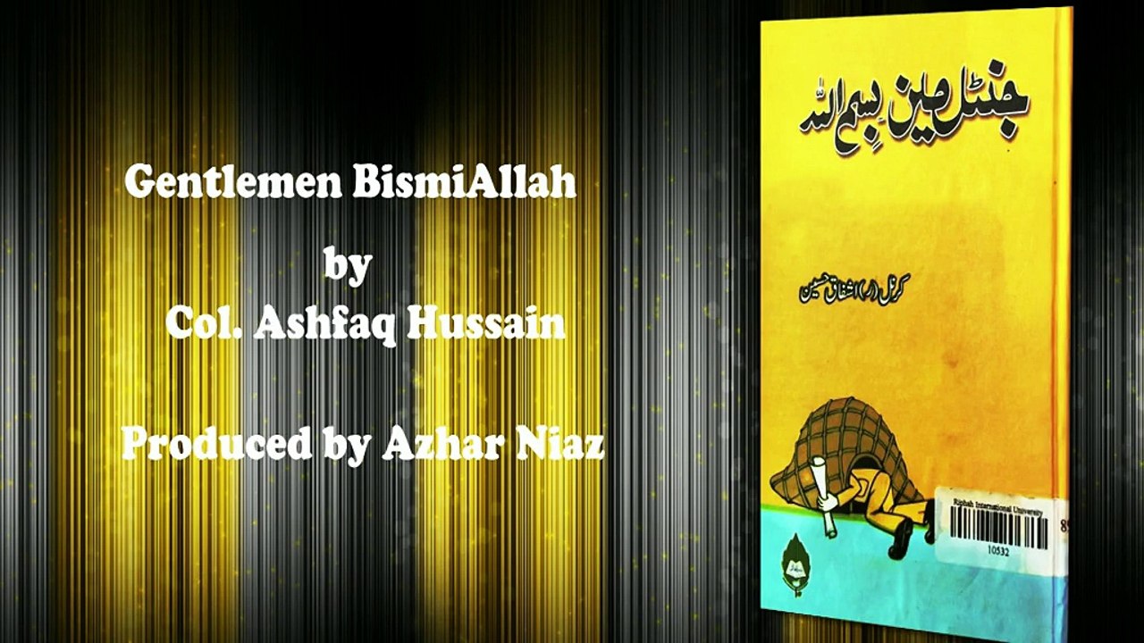 Gentlemen Bismillah book by Col.Ashfaq Hussain Chapter -15