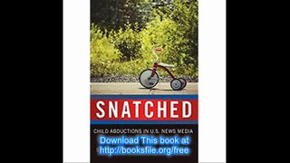 Snatched Child Abductions in U.S. News Media (Mediated Youth)