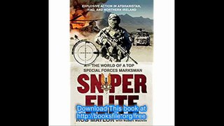 Sniper Elite The World of a Top Special Forces Marksman