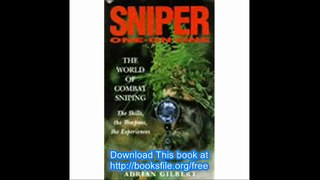 Sniper One on One The World of Combat Sniping