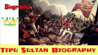 Tipu  Sultan - Biography